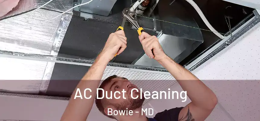  AC Duct Cleaning Bowie - MD